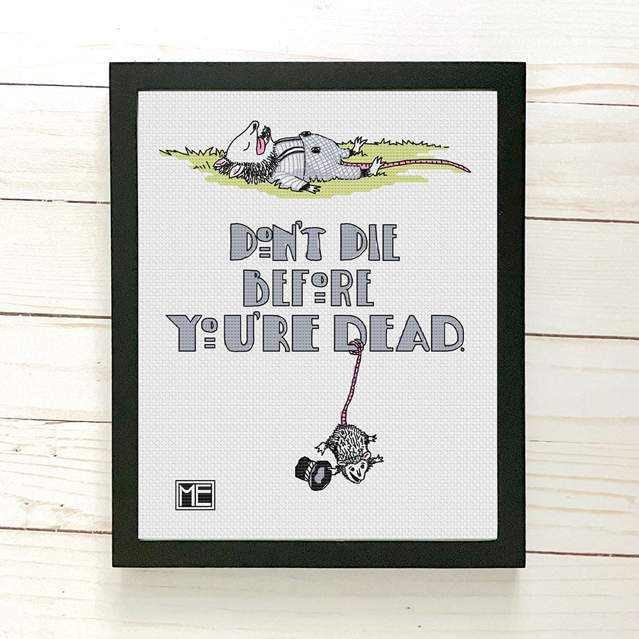 Don't Die by Mary Engelbreit Cross Stitch Kit