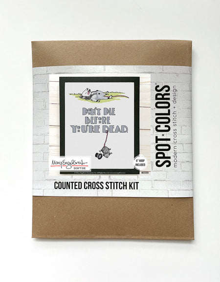 Don't Die by Mary Engelbreit Cross Stitch Kit