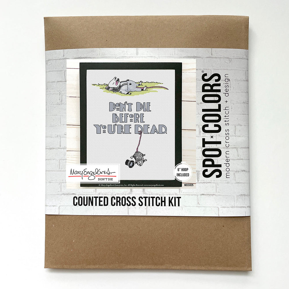 Don't Die by Mary Engelbreit Cross Stitch Kit