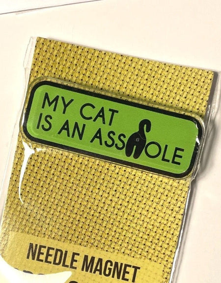 My Cat is an Asshole Needle Magnet