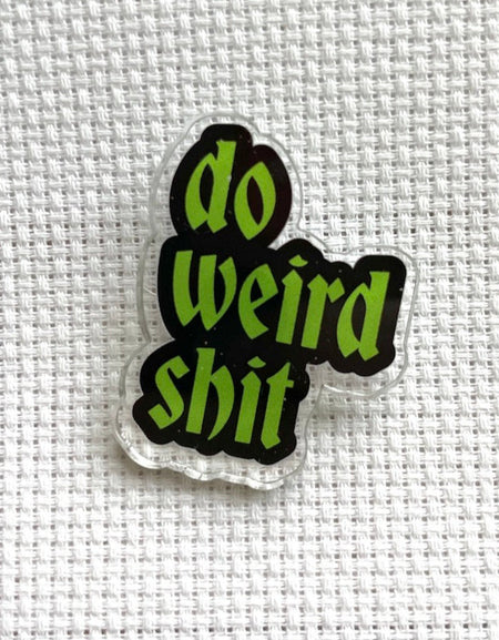 WS Do Weird Shit Needle Magnet - PRE ORDER