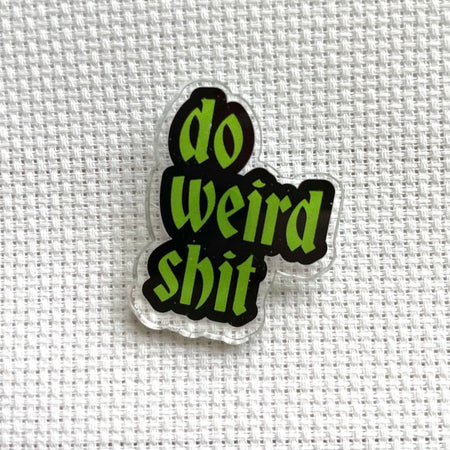 Do Weird Shit Needle Magnet - PRE ORDER