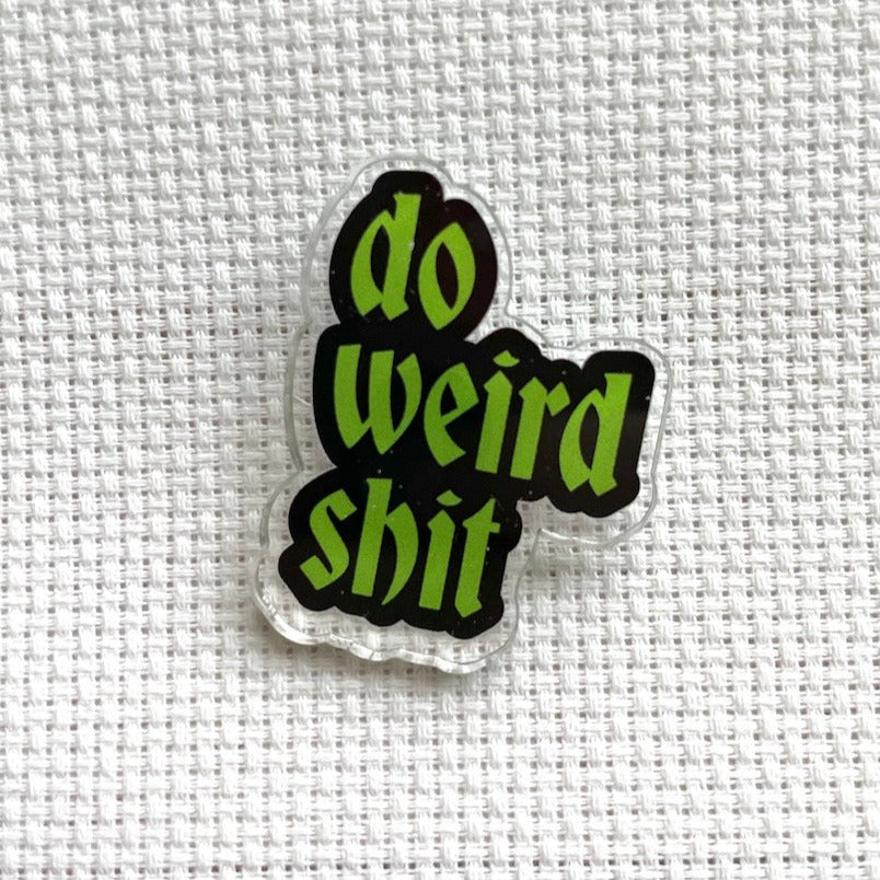 WS Do Weird Shit Needle Magnet - PRE ORDER