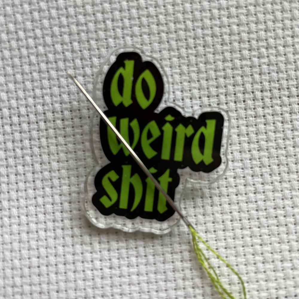 WS Do Weird Shit Needle Magnet - PRE ORDER