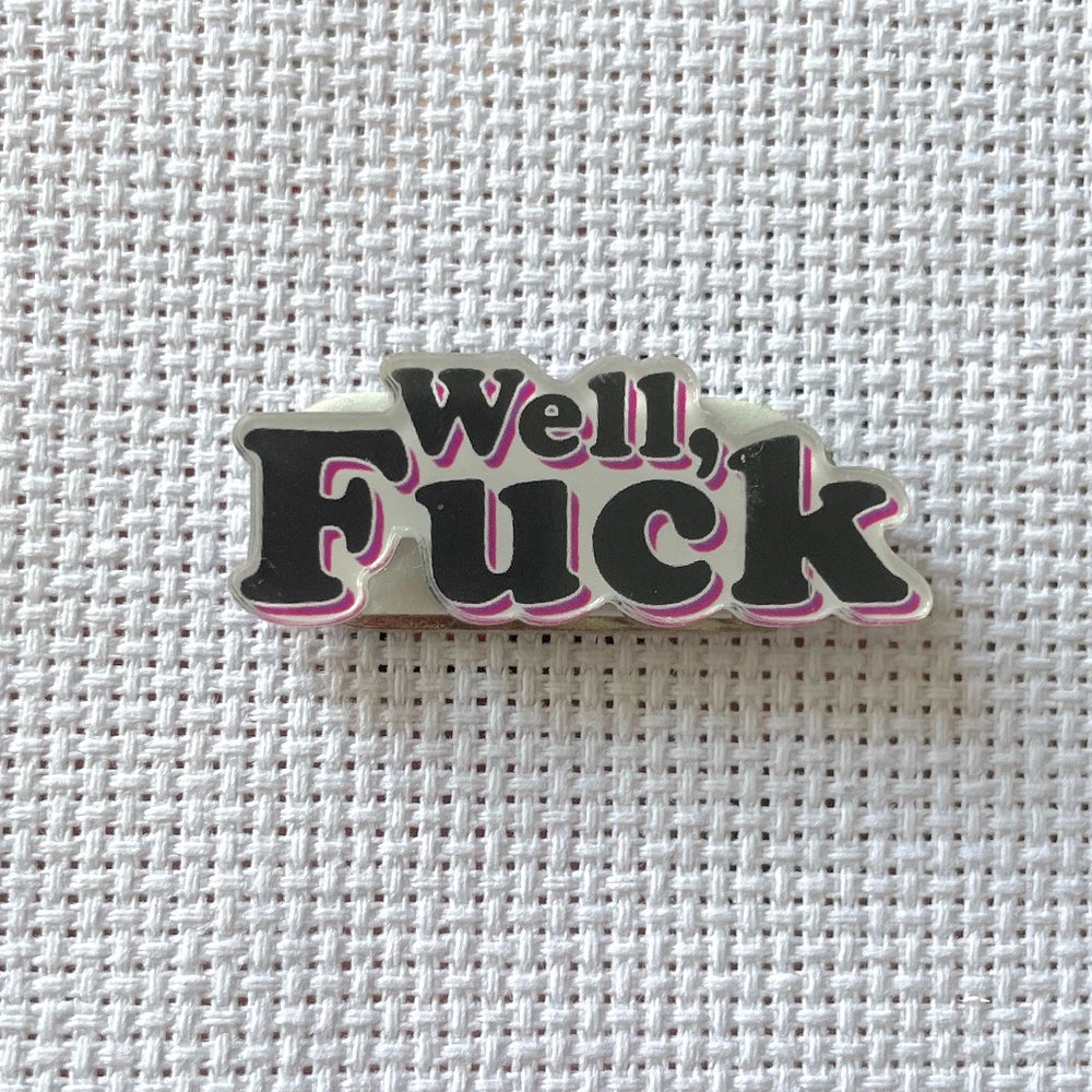 Well, Fuck Needle Magnet - PRE ORDER