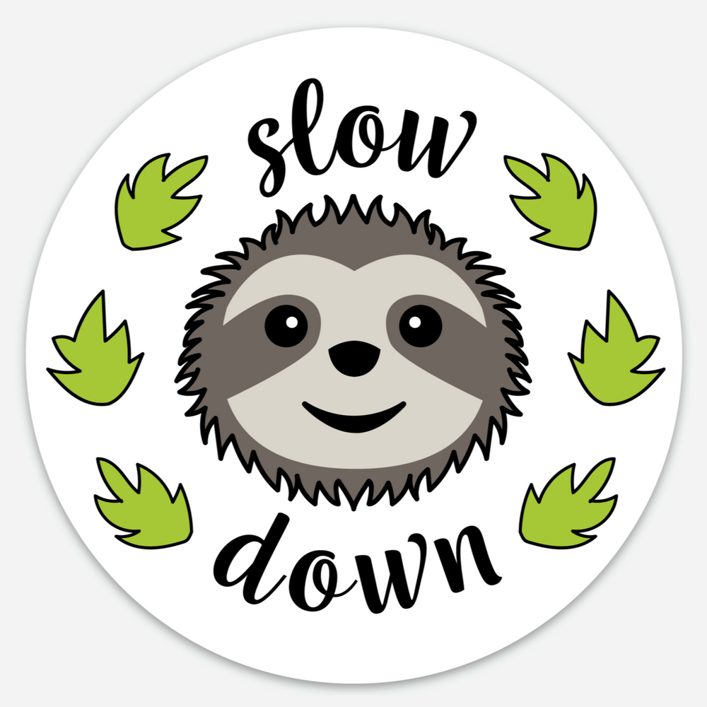 WS Slow Down Sloth Sticker 4"