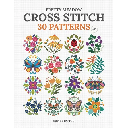 Pretty Meadow Cross Stitch: 30 Patterns with Butterflies, Flowers, and More - Paperback