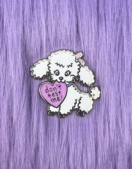Don't Test Me // Enamel Pin