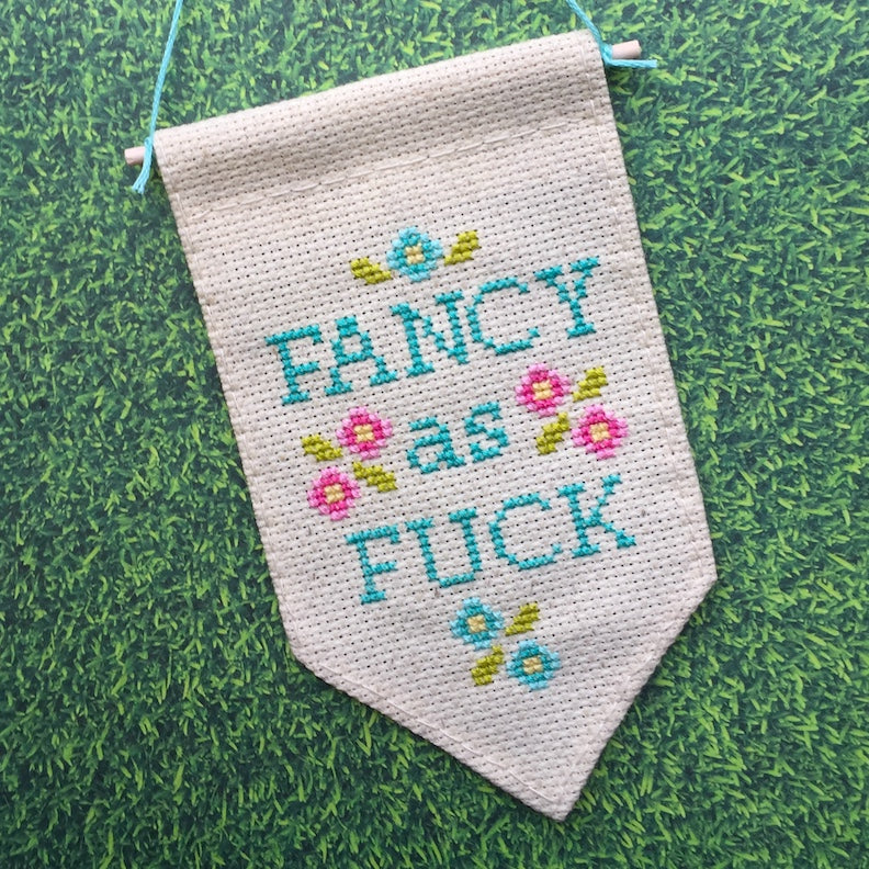 Fancy as F*ck Tiny Banner Counted Cross Stitch Kit