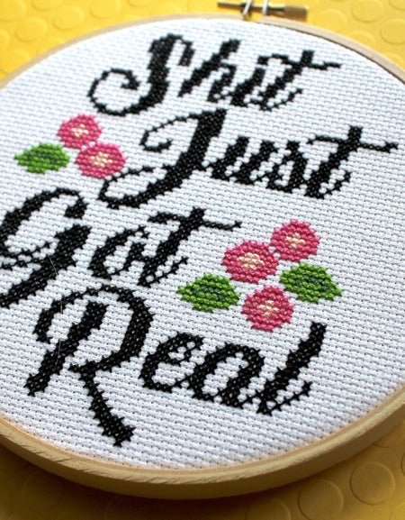 WS Sh*t Just Got Real Counted Cross Stitch DIY KIT Intermediate