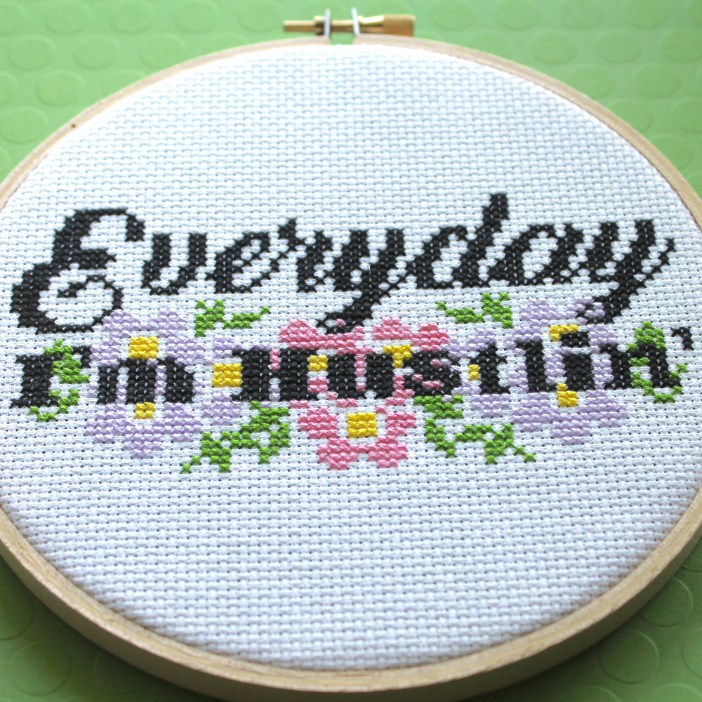 WS Everyday I'm Hustlin' Counted Cross Stitch DIY KIT Intermediate