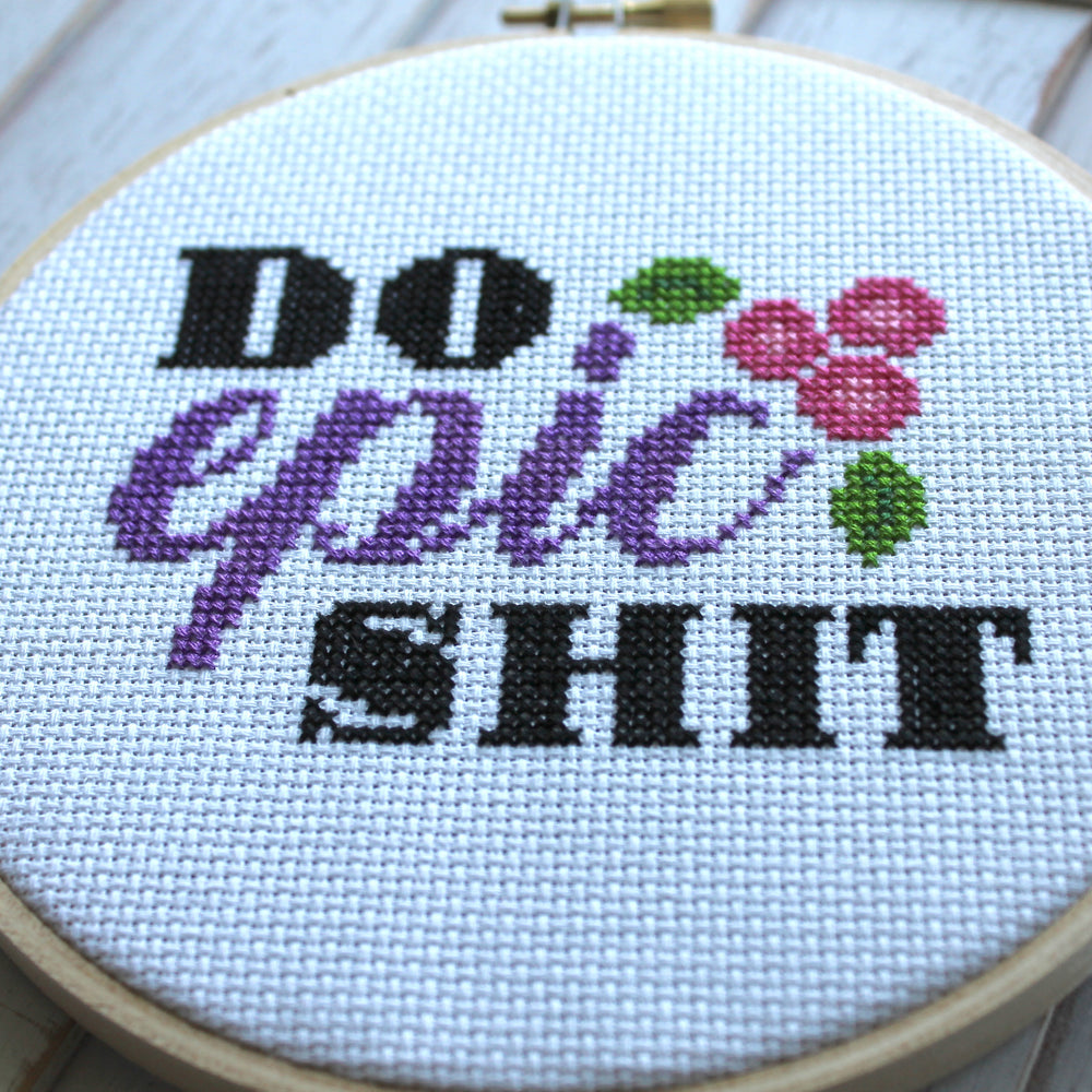 WS Do Epic Sh*t Counted Cross Stitch DIY KIT Intermediate