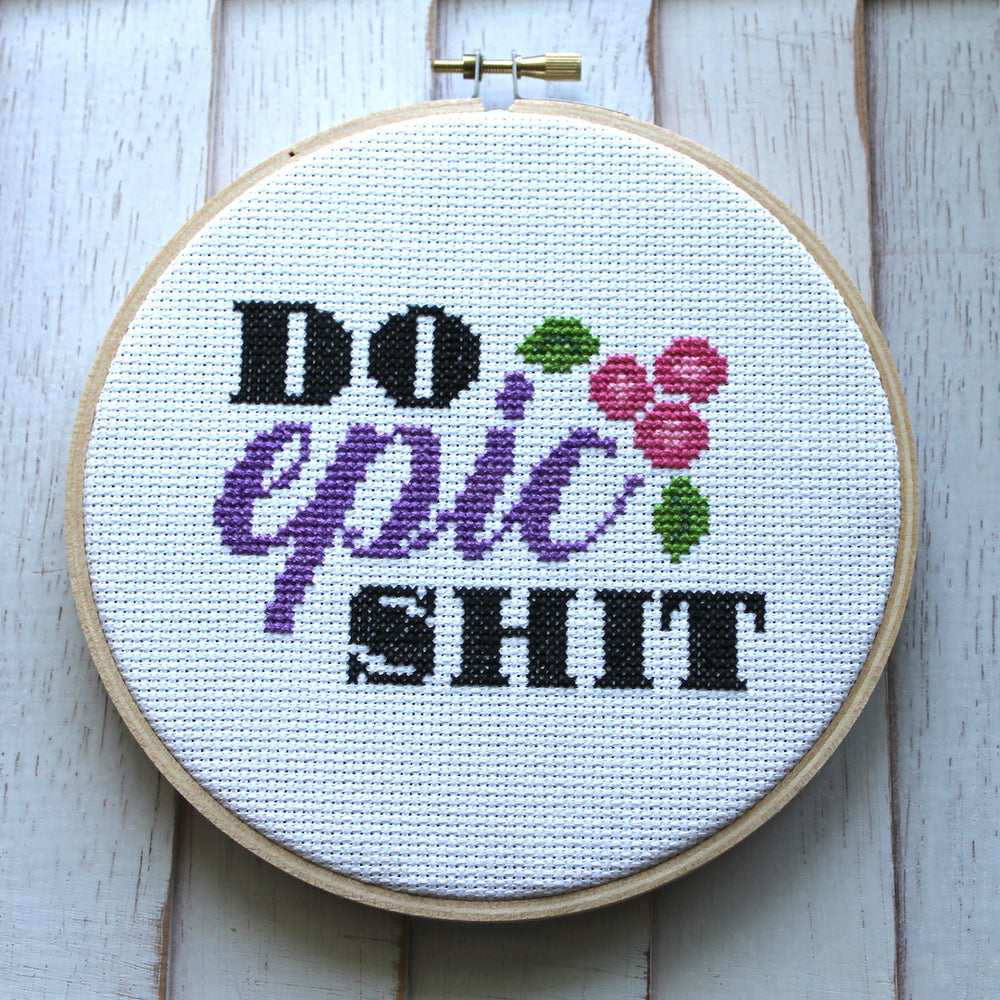 WS Do Epic Sh*t Counted Cross Stitch DIY KIT Intermediate