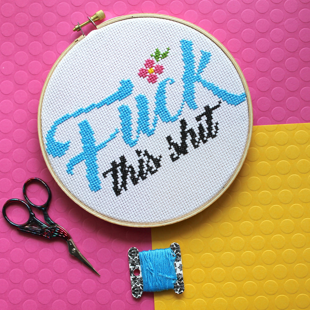 PATTERN WS Fuck This Shit Counted Cross Stitch