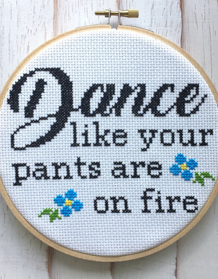 WS Dance Like Your Pants Are On Fire Counted Cross Stitch DIY KIT Intermediate