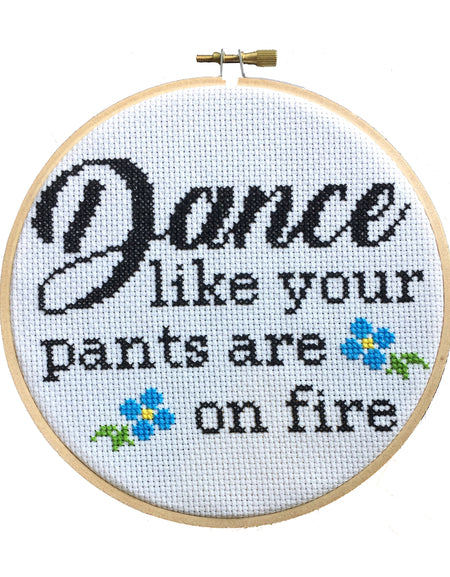 WS Dance Like Your Pants Are On Fire Counted Cross Stitch DIY KIT Intermediate