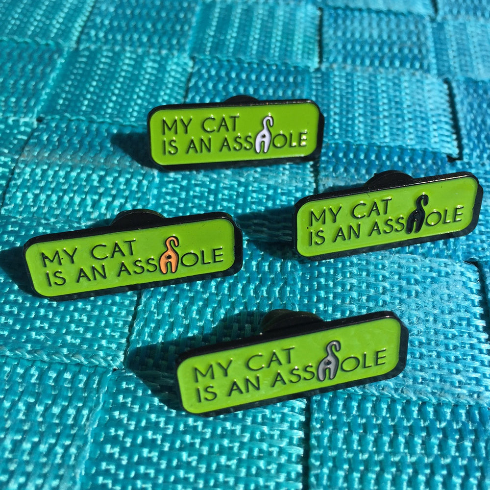 WS My Cat is an A**hole Soft Enamel Pin 1.25" Kitty Cat Butt Pin