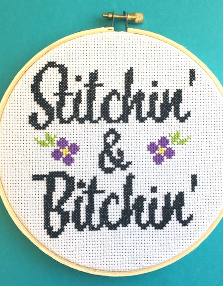 PATTERN WS Stitchin' & Bitchin' Counted Cross Stitch