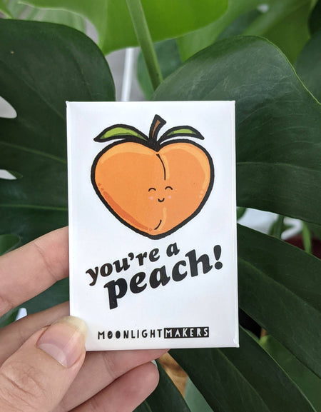 You're A Peach - Sweet Fridge Magnets