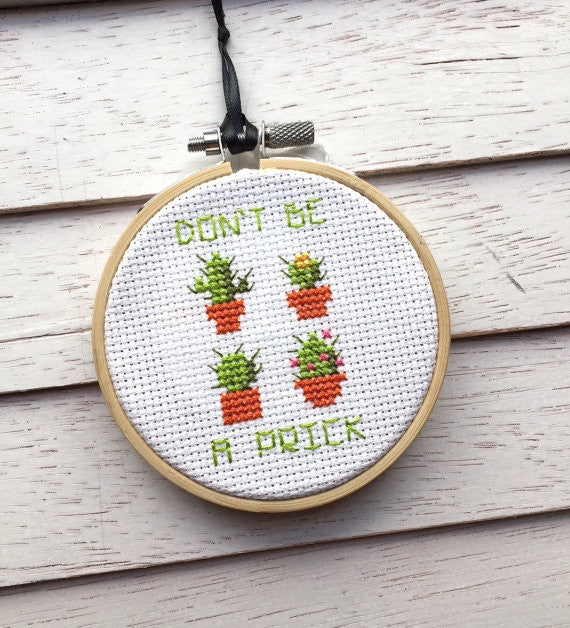 PATTERN WS Don't Be A Prick Cross Stitch